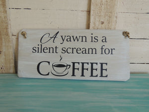 A Yawn is a Silent Scream for Coffee