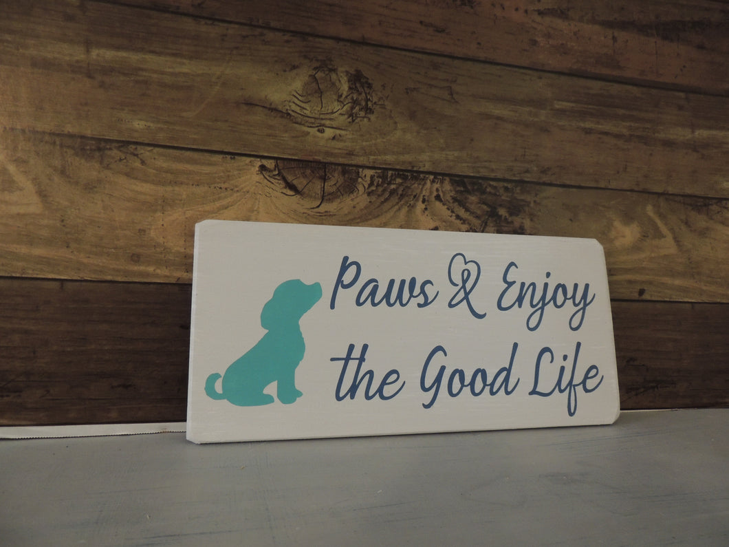 Paws & Enjoy the Good Life