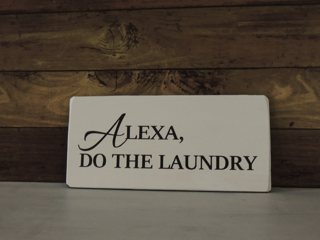 Alexa....wooden sign/plaque