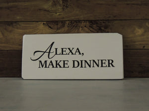 Alexa....wooden sign/plaque