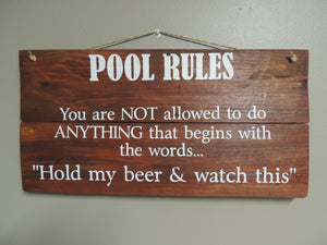 Pool Rules sign in Gunstock stain