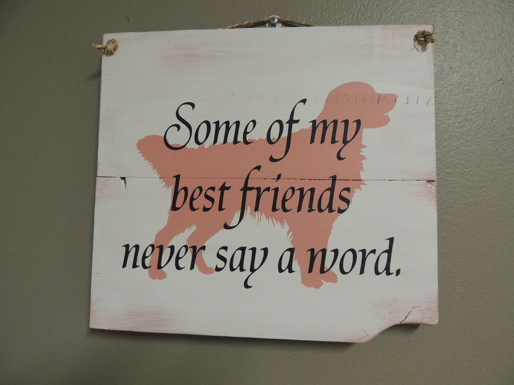 Some of my Best Friends - Golden Retriever