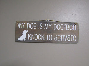 My dog is my doorbell, gray stain, puppy